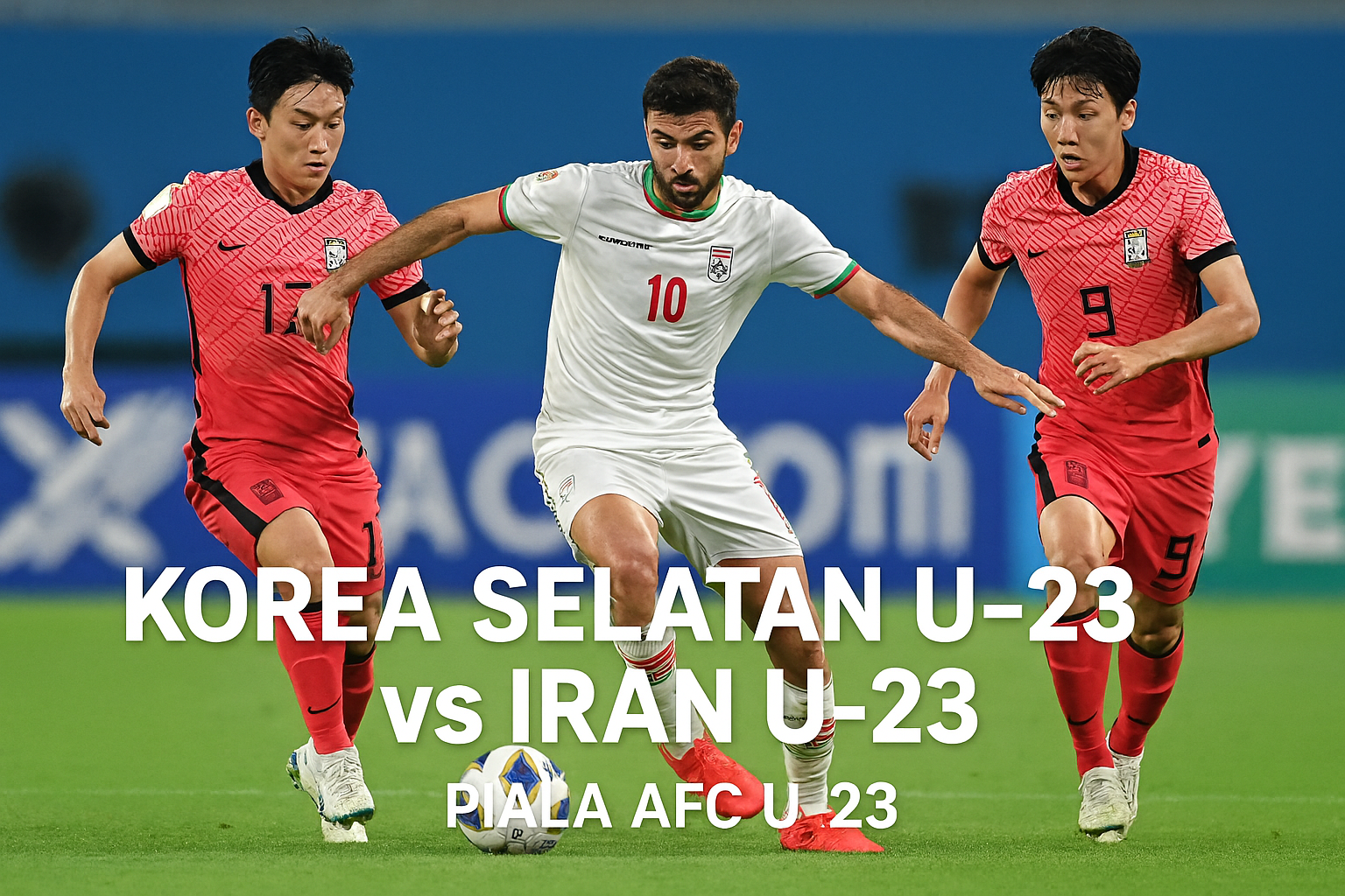 Duel Seru - Hellotv Sajikan Korea Selatan U-23 vs Iran U-23 dalam Pertempuran Panas AFC